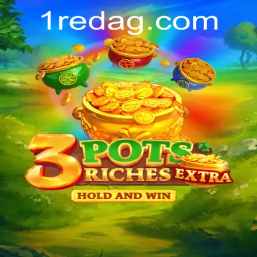 Discover the Excitement of 3potsExtra and the Thrill of 120bet